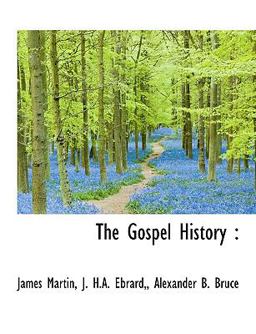 The Gospel History The Gospel History