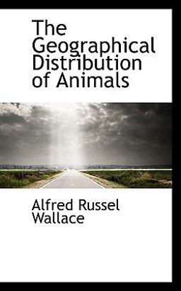 The Geographical Distribution of Animals The Geographical Distribution of Animals