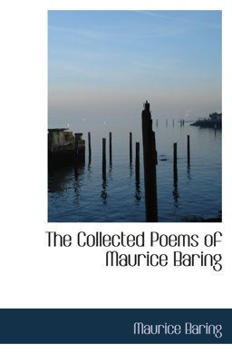 The Collected Poems of Maurice Baring