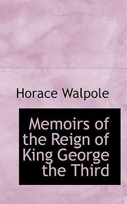 Memoirs of the Reign of King George The
