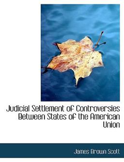Judicial Settlement of Controversies Between States of the American Union