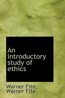 An Introductory Study of Ethics