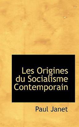 Les Origines du Socialisme Contemporain