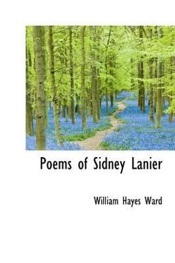 Poems of Sidney Lanier Poems of Sidney Lanier