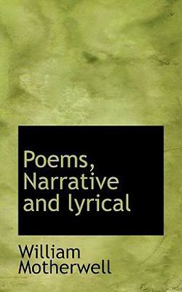 Poems, Narrative and Lyrical