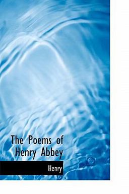 The Poems of Henry Abbey