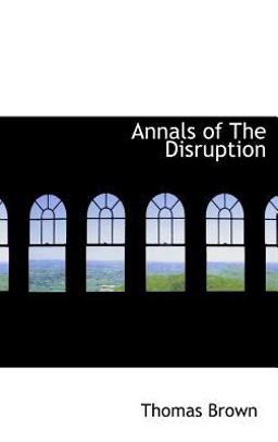 Annals of the Disruption