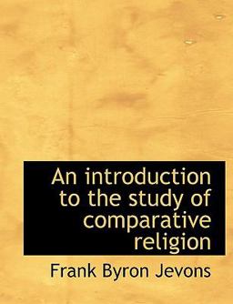 An Introduction to the Study of Comparative Religion