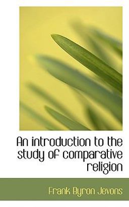 An Introduction to the Study of Comparative Religion