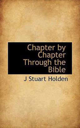 Chapter by Chapter Through the Bible Chapter by Chapter Through the Bible