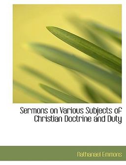 Sermons on Various Subjects of Christian Doctrine and Duty