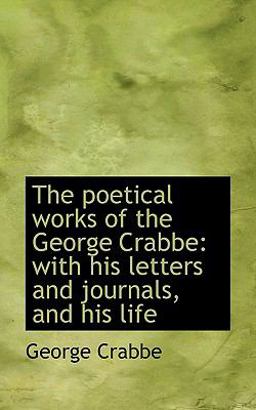 The Poetical Works of the George Crabbe The Poetical Works of the George Crabbe