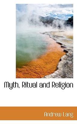 Myth, Ritual, and Religion