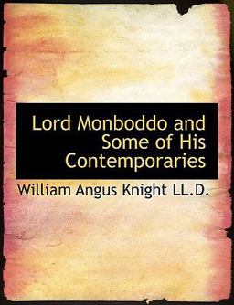 Lord Monboddo and Some of His Contemporaries