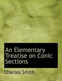 An Elementary Treatise on Conic Sections