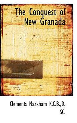 The Conquest of New Granad