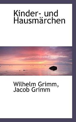 Kinder- Und Hausmärchen