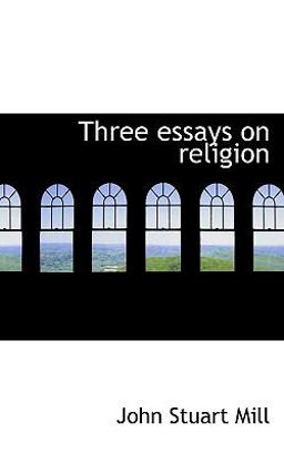 Three Essays on Religion