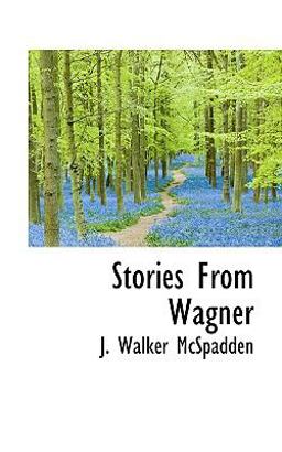 Stories from Wagner