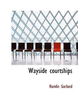 Wayside Courtships Wayside Courtships