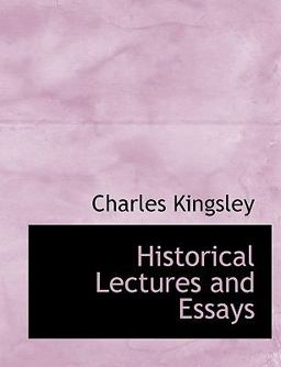 Historical Lectures and Essays