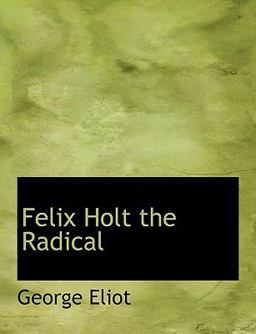 Felix Holt, the Radical