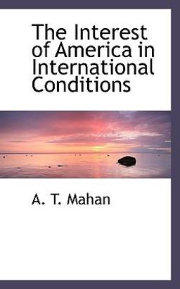 The Interest of America in International Conditions