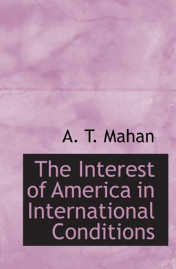 The Interest of America in International Conditions