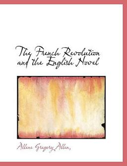 The French Revolution and the English Novel