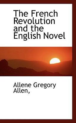 The French Revolution and the English Novel