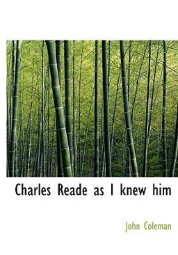 Charles Reade As I Knew Him