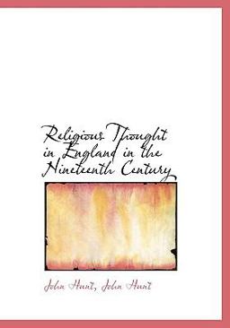 Religious Thought in England in the Nineteenth Century