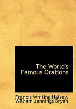 The World's Famous Orations