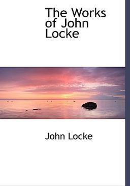 The Works of John Locke