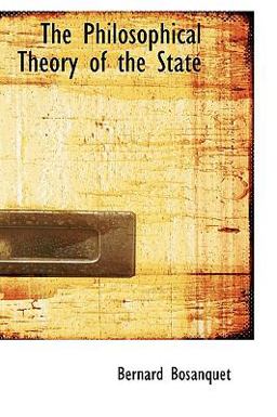 The Philosophical Theory of the State The Philosophical Theory of the State