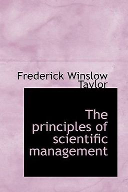 The Principles of Scientific Management
