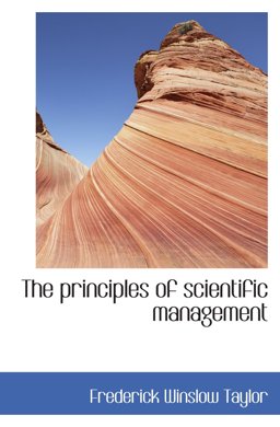 The principles of scientific Management