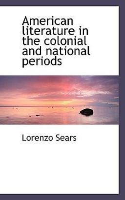 American Literature in the Colonial and National Periods American Literature in the Colonial and National Periods