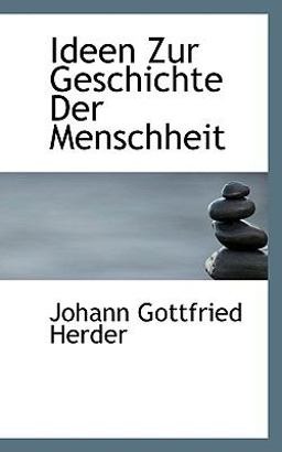 Ideen Zur Geschichte der Menschheit