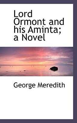Lord Ormont and His Aminta; a Novel