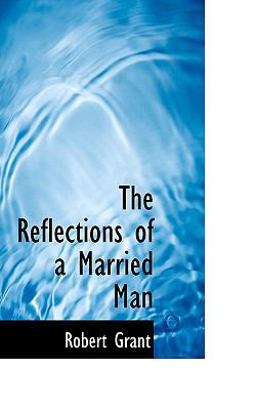 The Reflections of a Married Man The Reflections of a Married Man