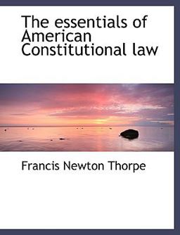 The Essentials of American Constitutional Law