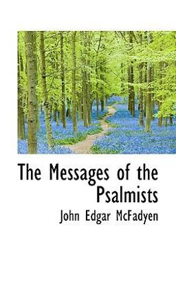 The Messages of the Psalmists