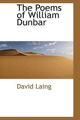 The Poems of William Dunbar