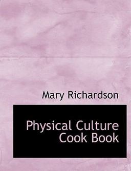 Physical Culture Cook Book