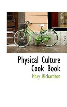 Physical Culture Cook Book