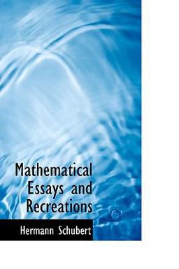 Mathematical Essays and Recreations