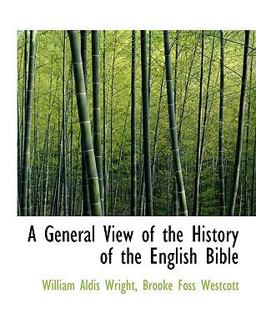 A General View of the History of the English Bible