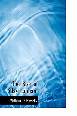 The Rise of Silas Lapham