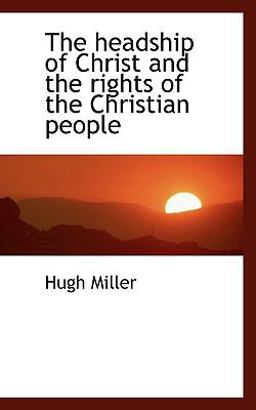 The Headship of Christ and the Rights of the Christian People